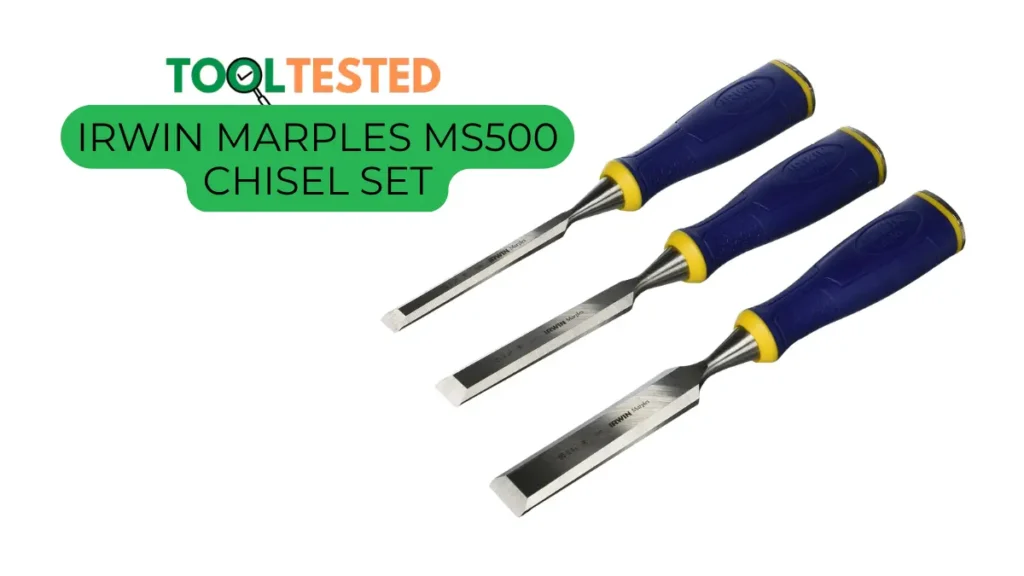 Irwin Marples MS500 Chisel Set Reviewed on Smart AI Gears